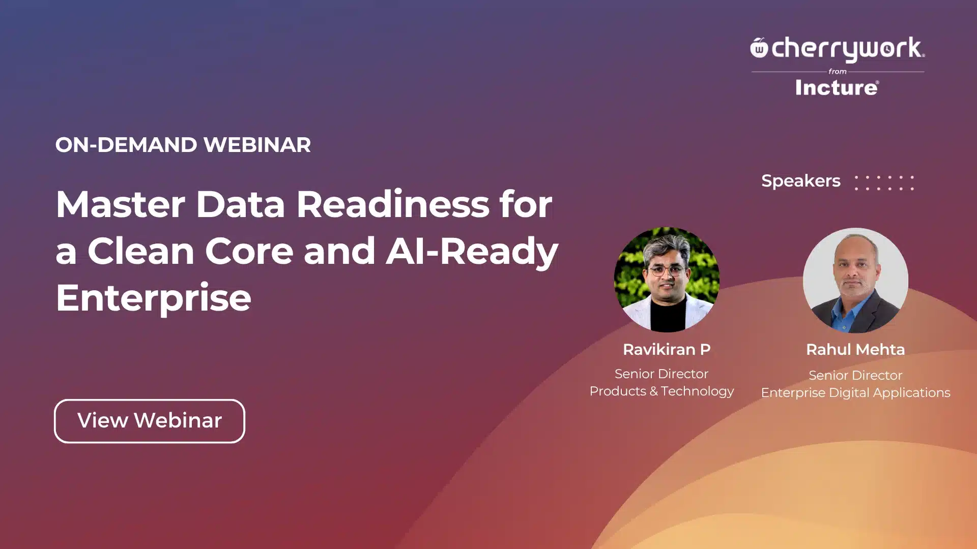 On-demand webinar banner: Master Data Readiness for a Clean Core and AI-Ready Enterprise; speakers Ravikiran P and Rahul Mehta with titles, View Webinar button visible.
