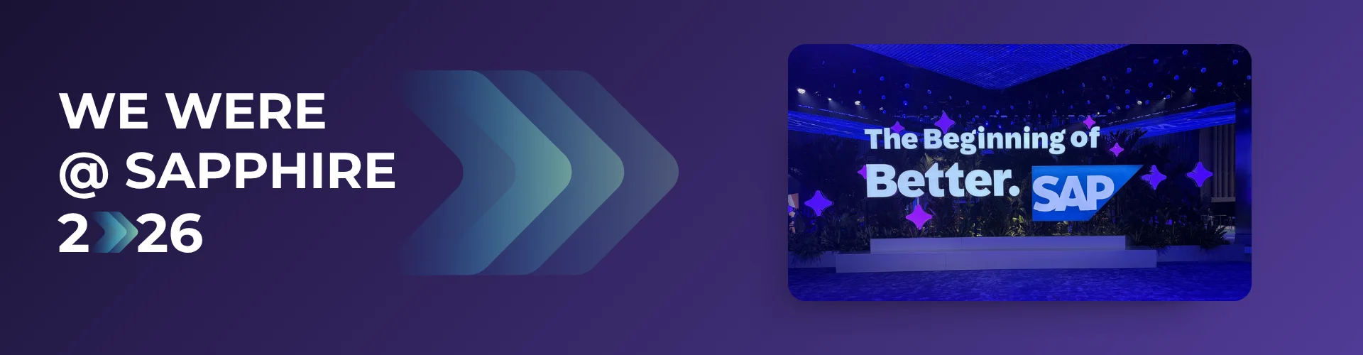 Hero banner announcing Sapphire 2026 with teal chevron shapes and a blue-lit stage displaying 'The Beginning of Better. SAP'
